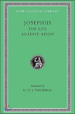 The Life. Against Apion