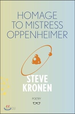 Homage To Mistress Oppenheimer