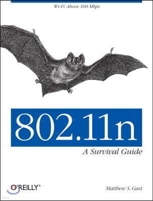 802.11n: A Survival Guide: Wi-Fi Above 100 Mbps