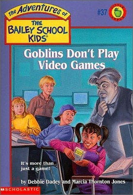 Goblins Don't Play Video Games