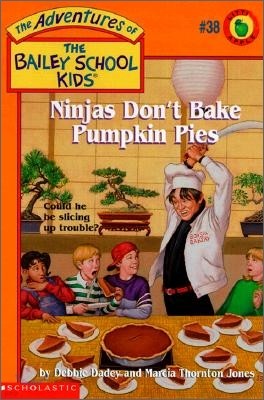 Ninjas Don't Bake Pumpkin Pies