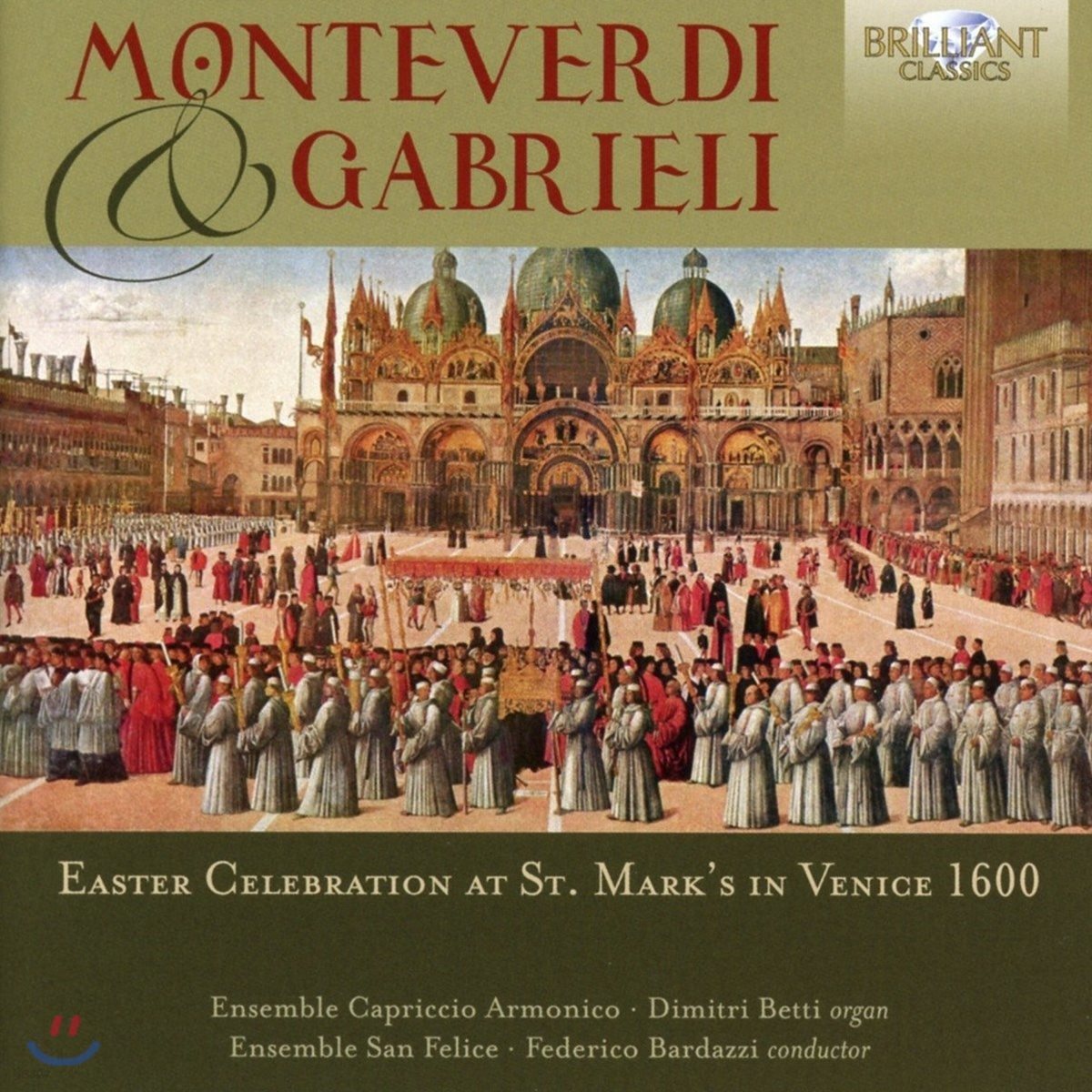 Federico Bardazzi 몬테베르디 / 가브리엘리: 1600년대 베니스 성 마르코 대성당 부활절 미사곡 (Monteverdi &amp; Gabrieli)