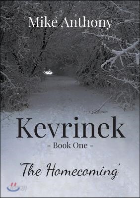 Kevrinek: The Homecoming