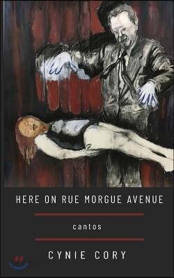 Here on Rue Morgue Avenue