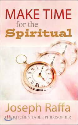 Make Time for the Spiritual
