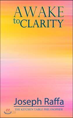 Awake to Clarity