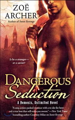 Dangerous Seduction: A Nemesis Unlimited Novel