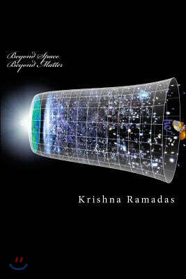 Beyond Space Beyond Matter: Science in Nasadiya and related Mantras