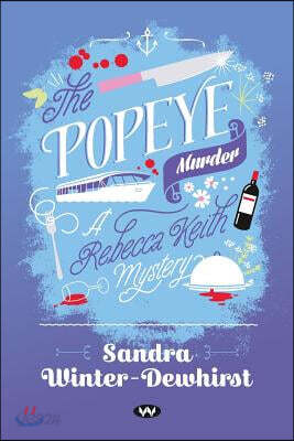 The Popeye Murder: A Rebecca Keith Mystery