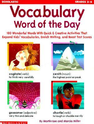 Vocabulary Word of the Day: 180 Wonderful Words with Quick & Creative Activities That Expand Kids' V