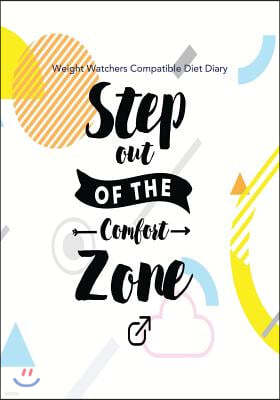 Weight Watchers Compatible Diet Diary - Step out of the Comfort Zone