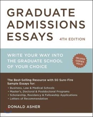 Graduate Admissions Essays, Fourth Edition