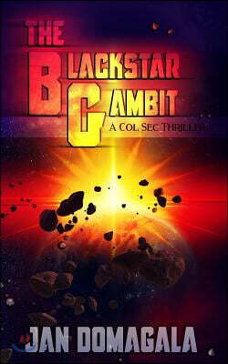 The Blackstar Gambit: A Col Sec Thriller