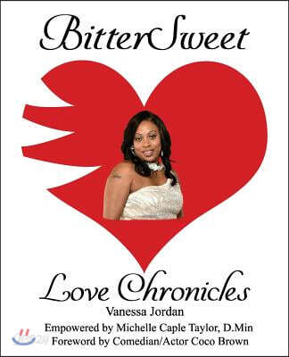 Bittersweet Love Chronicles: The Good, Bad, and Uhm...of Love
