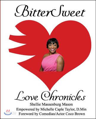 Bittersweet Love Chronicles: The Good, Bad, and Uhm...of Love