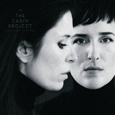 Marie Fisker,Kira Skov — Cabin Project 앨범 커버