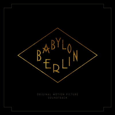 O.S.T. — Babylon Berlin (바빌론 베를린)(O.S.T. - TV Series)(Gatefold Cover) 앨범 커버
