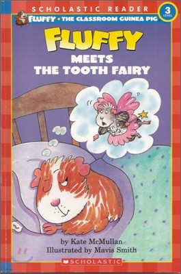 Scholastic Leveled Readers 3-3 : Fluffy Meets the Tooth Fairy