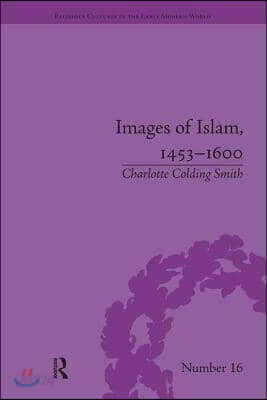 Images of Islam, 1453–1600
