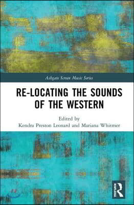 Re-Locating the Sounds of the Western