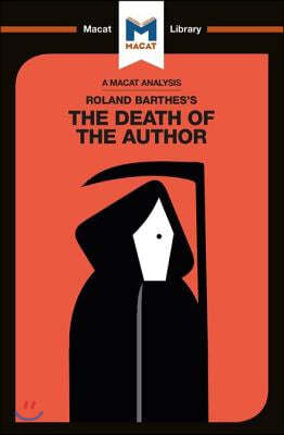 An Analysis of Roland Barthes's The Death of the Author