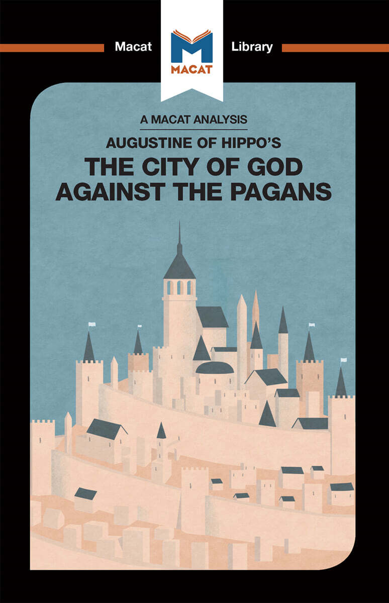Analysis of St. Augustine's The City of God Against the Pagans