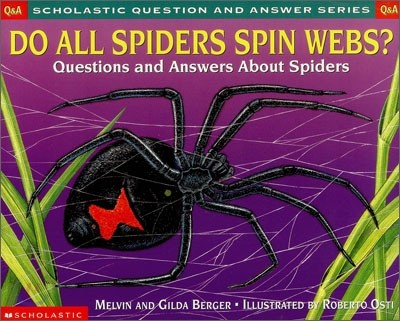 [Scholastic Q&A] Do All Spiders Spin Webs?: Questions and Answers about Spiders