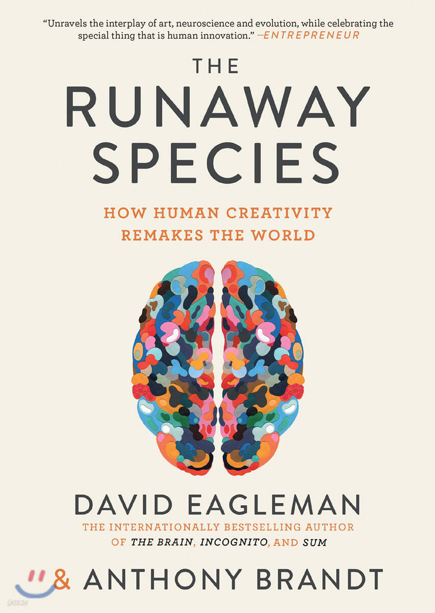The Runaway Species: How Human Creativity Remakes the World