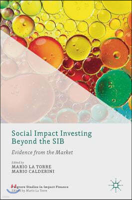 Social Impact Investing Beyond the Sib: Evidence from the Market