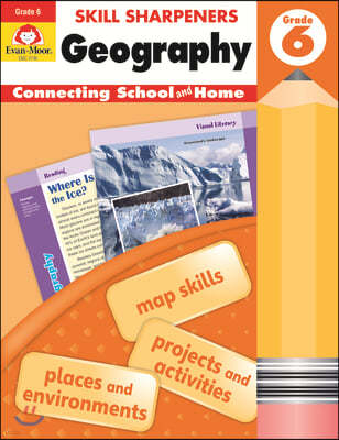 Skill Sharpeners: Geography, Grade 6 Workbook