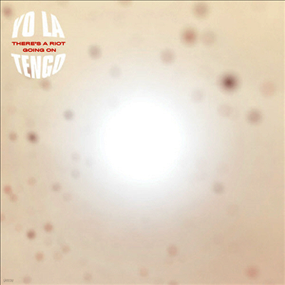 Yo La Tengo — There's A Riot Going On 앨범 커버