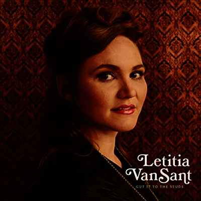 Letitia Vansant — Gut It To The Studs 앨범 커버