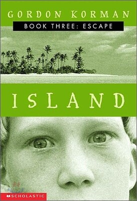 Escape (Island Trilogy, Book 3): The Escape Volume 3