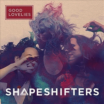 Good Lovelies — Shapeshifters 앨범 커버