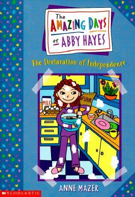 Amazing Days of Abby Hayes #02 : The Declaration of Independence