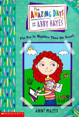 Amazing Days of Abby Hayes #06 : The Pen is Mightier Than the Sword