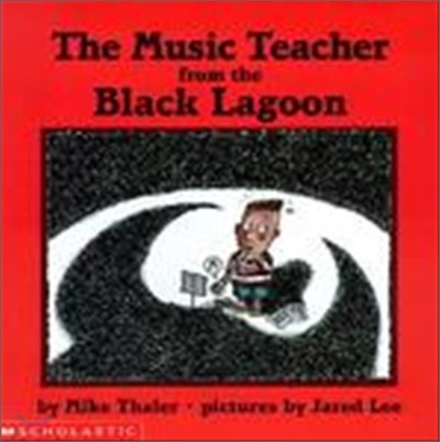 The Music Teacher from the Black Lagoon