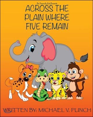 Across The Plain Where Five Remain