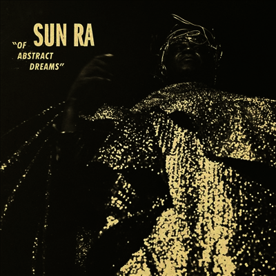 Sun Ra — Of Abstract Dreams 앨범 커버