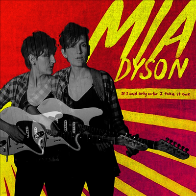 Mia Dyson — If I Said Only So Far I Take It Back 앨범 커버