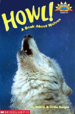 Howl!: A Book about Wolves