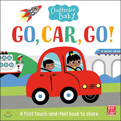The Chatterbox Baby: Go, Car, Go!