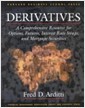 Derivatives (Hardcover) - A Comprehensive Resource for Options, Futures, Interest Rate Swaps, and Mortgage