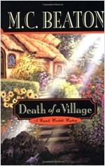 Death of a Village (Hamish Macbeth Mysteries, No. 19) (Hardcover, First Edition)