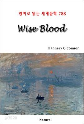 Wise Blood - 영어로 읽는 세계문학 788