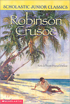 Scholastic Junior Classics #15 : Robinson Crusoe