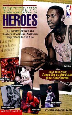 Yesterday's Heroes: A Journey Through the History of African-American Superstars in the NBA