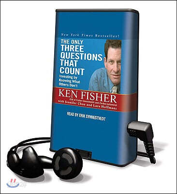 The Only Three Questions That Count: Investing by Knowing What Others Don't [With Earbuds]