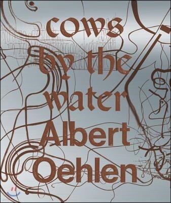 Albert Oehlen: Cows by the Water