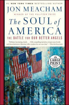 The Soul of America: The Battle for Our Better Angels